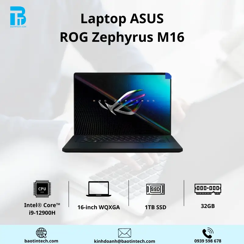 Laptop Asus ROG Zephyrus M16 GU603ZW (Core™ i9-12900H/32GB/1TB SSD/RTX™ 3070Ti 8GB/16-inch WQXGA/Win 11/Đen) Laptop ASUS ROG Zephyrus M16 GU603ZW i9-12900Ha