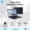 Laptop Asus Expertbook B1502CV I7-1355U/ 8GD4/ 512GB-SSD / TPM/ 15.6FHD/ FP/WIFI6/ BT5/ 3C42WHR/ W11H/ PUR/ ĐEN/B1502CVA-NJ0148W ExpertBook B1502CV
