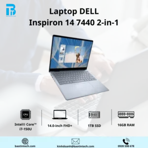 Laptop Dell Inspiron 14 7440 2-in-1N7440-C7U161W11IBUCORE 7 150U/16GB/1TB SSD/14.0 INCH FHD+/WIN11/OFFICE HS 21/BÚT CẢM ỨNG DELL-PN5122W/ICE BLUE/ P186G) (P186G001)