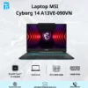 Laptop MSI Cyborg 14 I7-13620H/512GB PCIE SSD/DDR5 8GB*2/RTX 4050 6GB/14inch/ WIN11/Đen/ A13VE-090VN Laptop MSI Cyborg 14 I7-13620H/512GB PCIE SSD/DDR5 8GB*2/RTX 4050 6GB/14inch/ WIN11/Đen/ A13VE-090VN