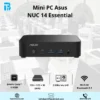 PC Asus RNUC14MNK355 (N355/1X DDR5-4800/1X M.2 22X80/2242 PCIE GEN3X4/1X LAN/NO-OS) Mini PC Asus NUC 14 Essential