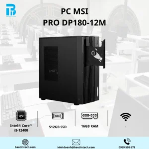 PC MSI Pro DP180-12M i5-12400/ 16GD4 / 512GSSD_PCIe/ H610/ 500W/ Non-OS/ 2Y/ Đen (PRO DP1 B0A7)(9S6-B0A721-411)