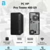 PC HP Pro Tower 400 G9 I3-13100/8G/256GSSD/W11SL/ĐEN/01Y / BG8P9AT PC HP Pro Tower 400 G9 I3-13100/8G/256GSSD/W11SL/ĐEN/01Y / BG8P9AT