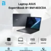 Máy tính xách tay ASUS BM1403CDA 14" FHD(1920 x 1080)/RYZEN R5-7535HS/8GB DDR5/512GB SSD/CHICLET KEYBOARD/Wifi 6E+BT 5.4/42WHRS/2Y laptop ASUS ExpertBook B1 BM1403CDA