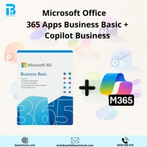 MICROSOFT 365 BUSINESS BASIC VÀ MICROSOFT 365 COPILOT BUSINESS - ANNUAL - 12 THÁNG