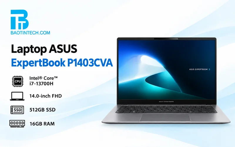 Laptop ASUS ExpertBook P1403CVA i7 chính hãng cho doanh nghiệp