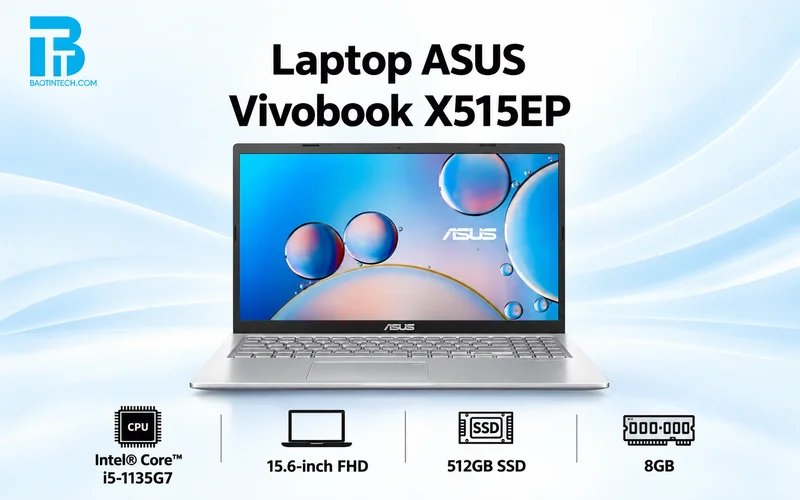 Laptop ASUS Vivobook X515EP mỏng nhẹ chính hãng cho văn phòng
