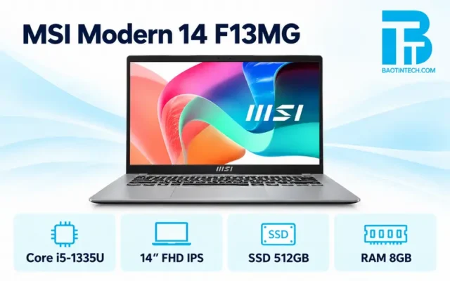 Laptop MSI Modern 14 F13MG mỏng nhẹ tối ưu cho công việc văn phòng