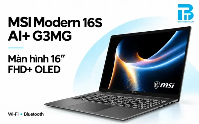 Màn hình OLED 16 inch FHD+ trên Laptop MSI Modern 16S AI+ G3MG-058VN