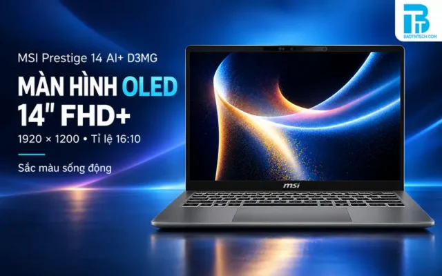 Màn hình OLED 2.8K chuẩn màu trên Laptop MSI Prestige 14 AI+ D3MG-022VN