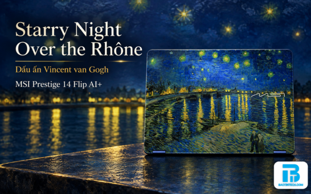 Laptop MSI Prestige 14 Flip AI+ 14T234-260VN mặt lưng họa tiết Starry Night Over the Rhône
