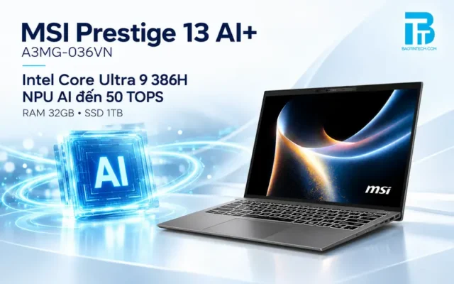 Hiệu năng vi xử lý Intel Core Ultra 9 tích hợp AI trên laptop MSI Prestige 13 AI Plus