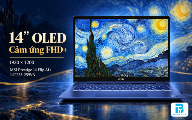 Laptop MSI Prestige 14 Flip AI+ 14T235-259VN màn hình cảm ứng OLED FHD+