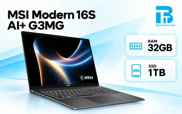RAM DDR5 và SSD NVMe PCIe Gen4 trên Laptop MSI Modern 16S G3MG