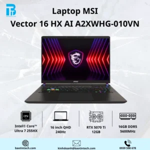 Laptop MSI Vector 16 HX AI A2XWHG-010VN