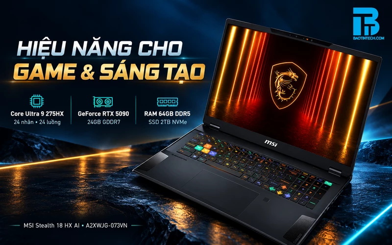 Hiệu năng đồ họa đỉnh cao với NVIDIA GeForce RTX 5090 24GB trên MSI Stealth 18 HX AI